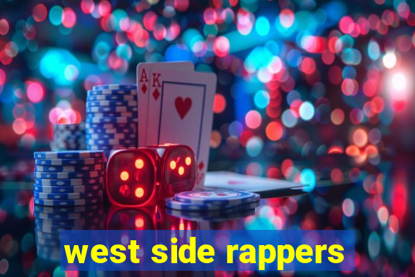 west side rappers